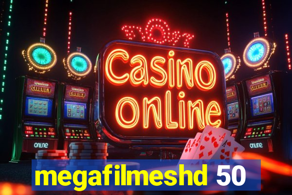 megafilmeshd 50